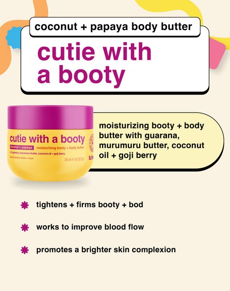 b.fresh cutie with a booty, moisturizing booty + body butter call out card.