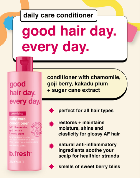b.fresh good hair day. every day. - daily care conditioner b.fresh haircare