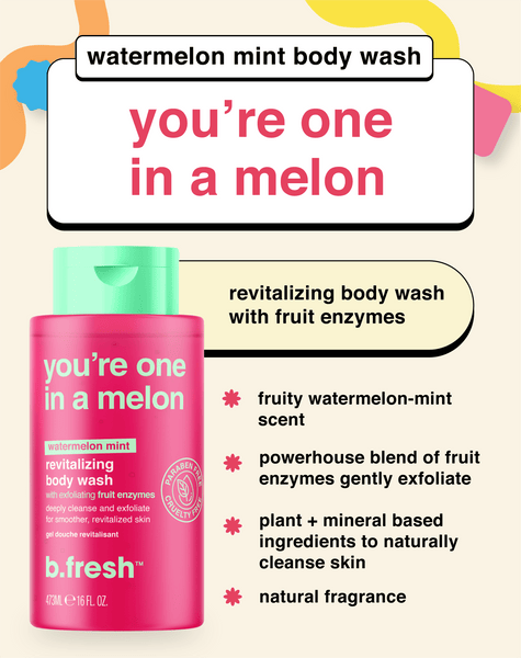 b.fresh you're one in a melon revitalizing body wash b.fresh body wash