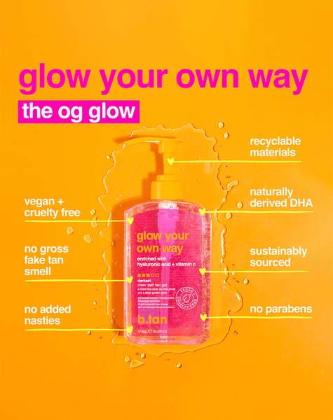 b.tan glow your own way