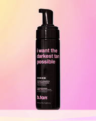 b.tan i want the darkest tan possible b.tan Foam