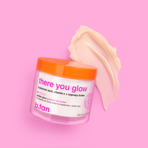 b.tan there you glow b.tan Everyday