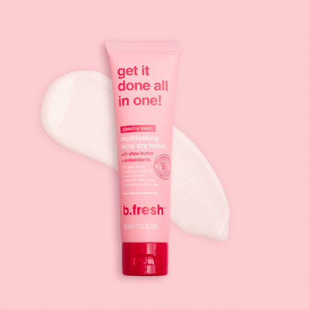 get it all done in one! | multitasking blow dry lotion | b.fresh