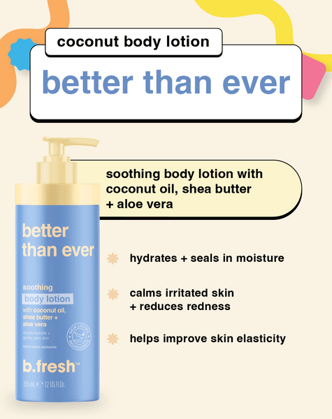 b.fresh better than ever soothing body lotion b.fresh body lotion