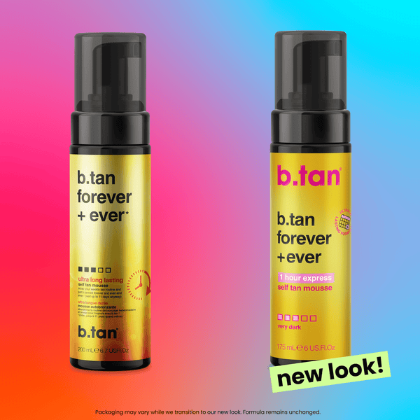 b.tan b.tan forever + ever b.tan Foam