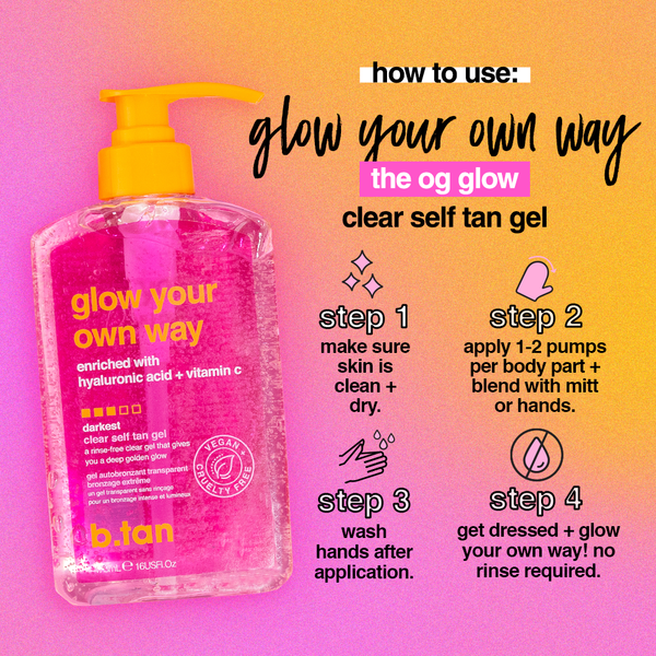 b.tan glow your own way®