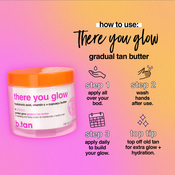 b.tan there you glow b.tan Everyday