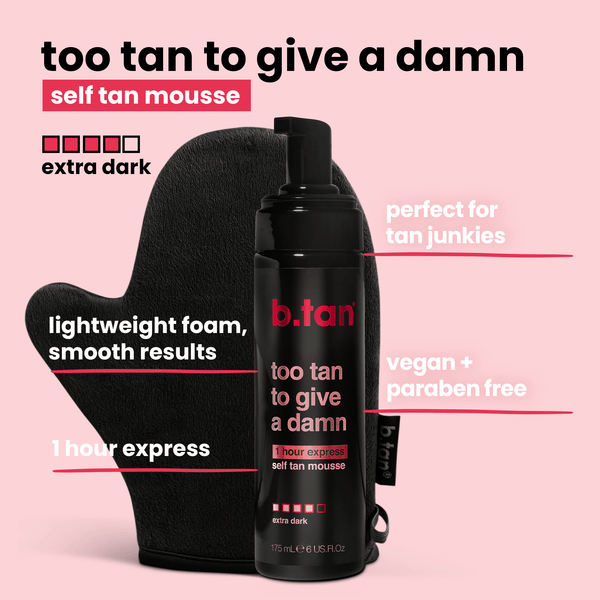 b.tan too tan to give a damn b.tan Foam