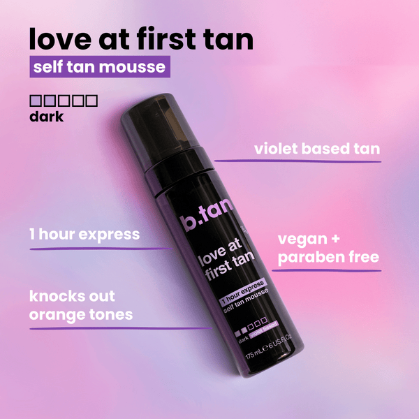 b.tan love at first tan b.tan Foam