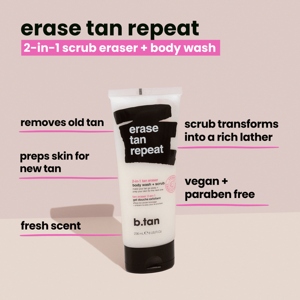 b.tan erase tan repeat b.tan Foam