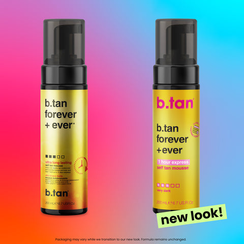 b.tan b.tan forever + ever b.tan Foam